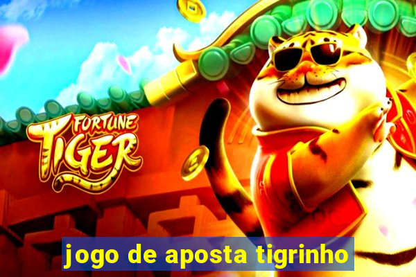 jogo de aposta tigrinho